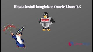 How to install Imagick on Oracle Linux 9.3