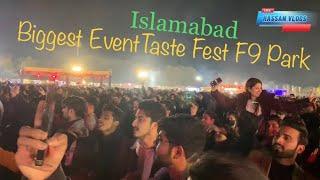 Biggest event Taste Fest F9 Park Islamabad  @MustafaZahidOfficial