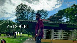 Zaroori Tha - Raj kumar Modak Reprise Version  Rahat Fateh Ali Khan  Unplugged  Hindi Cover Song