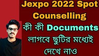 Jexpo 2022 spot Counselling Documents needed for admission  Jexpo 2022 Spot Counselling new update