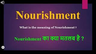 Nourishment meaning in Hindi  Nourishment ka kya matlab hota hai  daily use English words