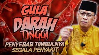 GULA DARAH TINGGI PENYEBAB TIMBULNYA SEGALA PENYAKIT