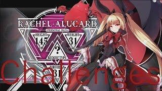 Blazblue Central Fiction Rachel Alucard Challenges