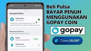 Beli pulsa di gopay bayar penuh menggunakan gopay coin