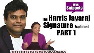 The Harris Jayaraj Signature Explained Part 1  Suvai Snippets