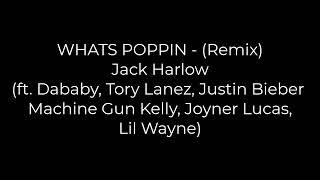 Jack Harlow - WHATS POPPIN ft Dababy Tory Lanez Justin Bieber MGK Joyner Lucas Lil Wayne