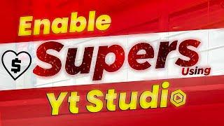 Super chat Super Thanks Yt studio se kaise enable kre  Enable Supers in Yt Studio 2023
