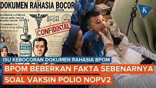 Ramai Kabar Bocornya Dokumen Rahasia BPOM soal Vaksin Polio nOPV2 Berbahaya Ini Faktanya