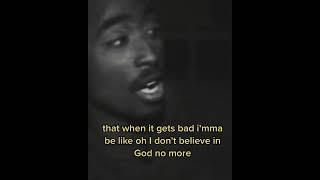 2pac talking about God