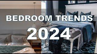 BEDROOM TRENDS 2024