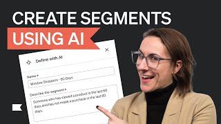 Define segments using AI
