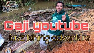 gaji fayz fishing adventure dari youtube