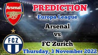 Arsenal vs FC Zurich Prediction and Betting Tips  3rd November 2022