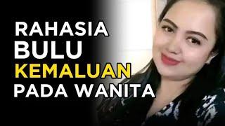 RAHASIA BULU KEMALUAN PADA WANITA