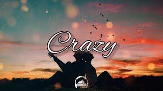 Andrew Garcia - Crazy Lyrics