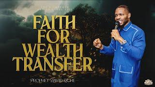 FAITH FOR WEALTH TRANSFER  WITH PROPHET DAVID UCHE  TRUTH TV