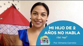 Mi hijo de dos años no habla ¿Qué hago? l MI HIJO NO HABLA l Mi terapia con Ximena