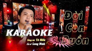 Karaoke Đời Còn Buồn  Tone Nam