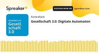 Gesellschaft 3.0 Digitale Automaten