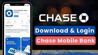 How to Download & Login to Chase Mobile Banking App