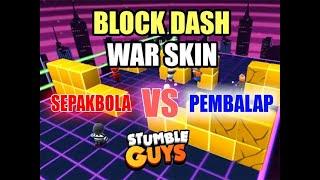 Mabar War Skin Sepakbola VS Pembalap Map Block Dash Only  - Stumble Guys