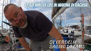 Ep.68 Winter Life in Marina di Ragusa  SV Cordelia