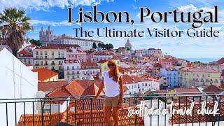 Lisbon - The Ultimate Visitor Guide Everything You Need to Know Pro Tips & More Including Maps