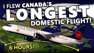 I Flew Canadas LONGEST Domestic Flight