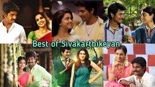 Best of Sivakarthikeyan  Best Hit Tamil Songs Of Sivakarthikeyan #BestTamilSongs #BestLoveSongs