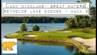 Jack Nicklaus - Great Waters Back 9 Course Vlog - Reynolds Lake Oconee