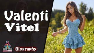 Valenti Vitel - Russian Instagram Star Biography Wiki Height & Weight Career Net Worth.