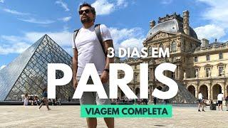 ROTEIRO PARIS - O QUE FAZER EM 3 DIAS  VIAGEM COMPLETA