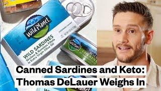 SARDINES and KETO DIET Thomas DeLauer Weighs In