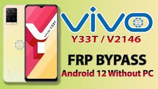 Vivo Y33t FRP Bypass Android 12 Without PC 2022  Vivo V2146 Google Account Bypass Funtouch OS 12