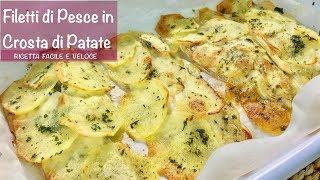 FILETTI DI PESCE IN CROSTA DI PATATE ricetta facile e veloce