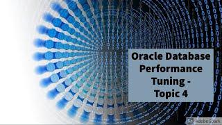 Oracle Database Perf Tuning - Part 4