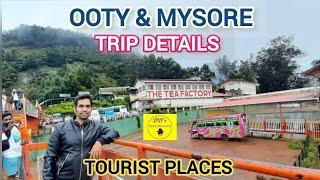 Ooty + Mysore in 4 days Trip Details  Places to visit in Ooty & Mysore  Tour plan with Budget