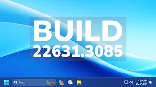 New Windows 11 Update 22631.3085 – New Features Coming in the Main Release KB5034204