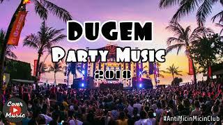 DJ HOUSE MUSIC DUGEM PARTY 2018 GASS BROO