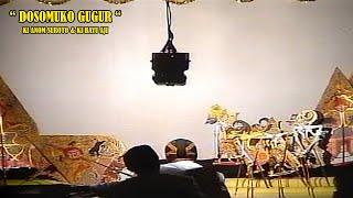 Live Wayang Kulit. Ki Anom Suroto & Ki MPP Bayu Aji - Lakon Dosomuko Gugur