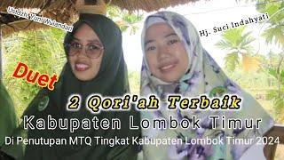 Duet 2 Qoriah Terbaik Kab. Lombok Timur  Ustdzh. Yuni Wulandari & Hj. Suci Indahyati