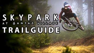 How To Ride SoCals Premiere Bike Park Skypark at Santas Village