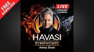 HAVASI Symphonic Arena Show LIVE Full Album