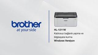 Brother HL-1211W kablosuz kurulum