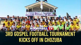 3RD GOSPEL FOOTBALL TOURNAMENT KICKS OFF IN CHOZUBA