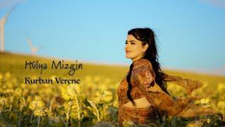 Hülya Mizgin - Kurban Verene Official Music Video 2024