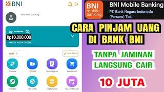 Cara pinjam uang di bank BNI pinjam uang di bank digital TANPA JAMINAN langsung CAIR tanpa DC