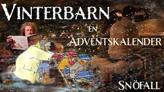 10 - Vinterbarn - en musikalisk adventskalender Snöfall