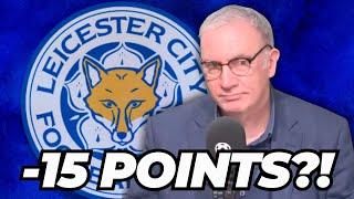 Will Leicester face a huge POINTS DEDUCTION next season?