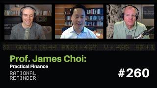 Prof. James Choi Practical Finance  Rational Reminder 260